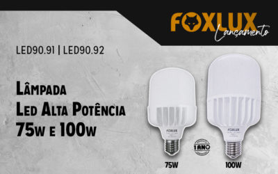 Lançamento: Lâmpada LED Alta Potência 75w e 100w