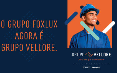 Grupo Foxlux passa a se chamar Grupo Vellore
